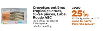 Picard Crevettes entières tropicales crues, 16-24 pièces Label Rouge ASC offre