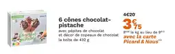 Picard 6 cônes chocolat- pistache offre