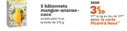 Picard 5 bâtonnets mangue-ananas-coco offre