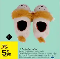Cora x Carrefour Pantoufles enfant offre