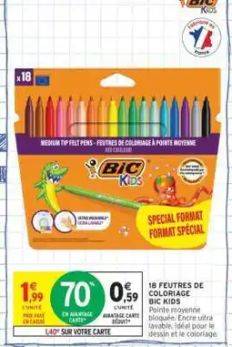 Intermarché 18 FEUTRES DE COLORIAGE BIC KIDS offre
