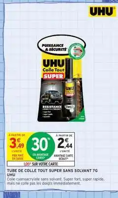 Intermarché TUBE DE COLLE TOUT SUPER SANS SOLVANT 7G UHU offre