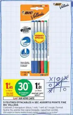Intermarché 5 FEUTRES EFFACABLES À SEC ASSORTIS POINTE FINE BIC VELLEDA offre