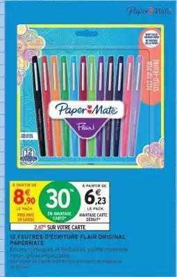 Intermarché 12 FEUTRES D'ÉCRITURE FLAIR ORIGINAL PAPERMATE offre