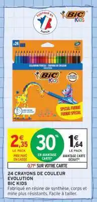 Intermarché 24 CRAYONS DE COULEUR EVOLUTION BIC KIDS offre
