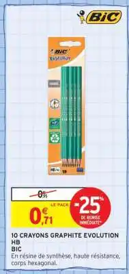 Intermarché 10 CRAYONS GRAPHITE EVOLUTION HB BIC offre