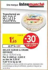 Intermarché DELICE SURIMI & CRABE ODYSSÉE offre