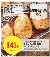 Intermarché CALAMARS FARCIS À LA CATALANE PÉDELHEZ offre