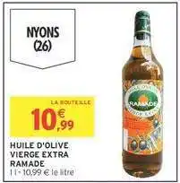 Intermarché HUILE D'OLIVE VIERGE EXTRA RAMADE offre