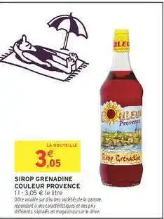 Intermarché SIROP GRENADINE COULEUR PROVENCE offre