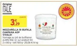 Intermarché MOZZARELLA DI BUFALA CAMPANA AOP VIVALDI offre