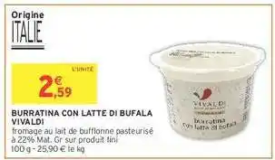 Intermarché BURRATINA CON LATTE DI BUFALA VIVALDI offre