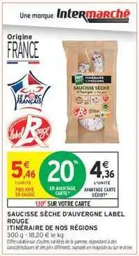 Intermarché SAUCISSE SÈCHE D'AUVERGNE LABEL ROUGE offre