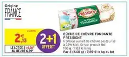 Intermarché Bûche de Chèvre Fondante Président offre