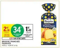 Intermarché Brioche Tranchée Pasquier offre