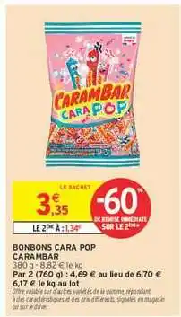 Intermarché BONBONS CARA POP offre