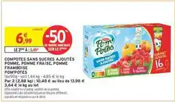 Intermarché COMPOTES SANS SUCRES AJOUTÉS POMME, POMME FRAISE, POMME FRAMBOISE POMPOTES offre