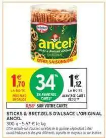 Intermarché STICKS & BRETZELS D'ALSACE L'ORIGINAL ANCEL offre