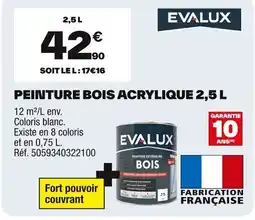 Brico Dépôt EVALUX Peinture bois acrylique offre