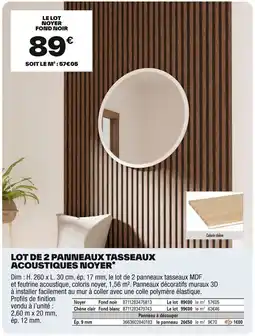 Brico Dépôt Lot de 2 panneaux tasseaux acoustiques noyer offre