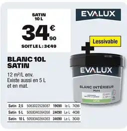 Brico Dépôt EVALUX Blanc satin offre