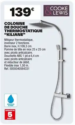 Brico Dépôt COOKE & LEWIS Colonne de douche thermostatique "kiliane” offre