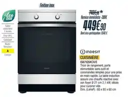Proxi Confort INDESIT Cuisinière is671q5kcx/e offre