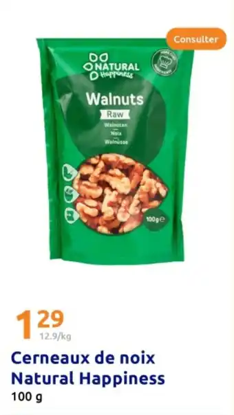 Action Cerneaux de noix Natural Happiness offre