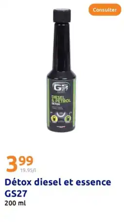Action GS27 Détox diesel et essence offre