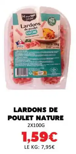 Hmarket Lardons de poulet nature offre