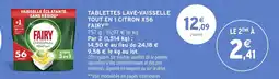 Intermarché Hyper Tablettes lave-vaisselle tout en 1 citron x56 fairy offre