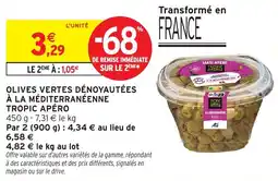 Intermarché Hyper Olives vertes dénoyautées à la méditerranéenne tropic apéro offre