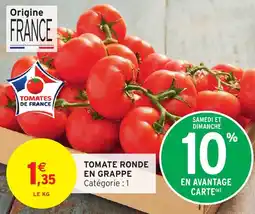Intermarché Hyper Tomate ronde en grappe offre