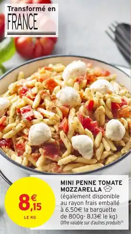 Intermarché Hyper Mini penne tomate mozzarella offre