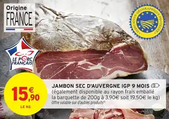 Intermarché Hyper Jambon sec d'auvergne igp 9 mois offre