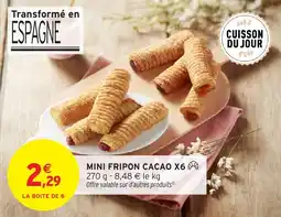 Intermarché Hyper Mini fripon cacao x6 offre