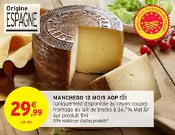 Intermarché Hyper Manchego 12 mois aop offre