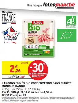 Intermarché Hyper Lardons fumés bio conservation sans nitrite monique ranou offre