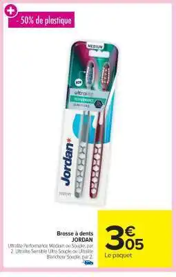 Carrefour Market BROSSE À DENTS JORDAN offre