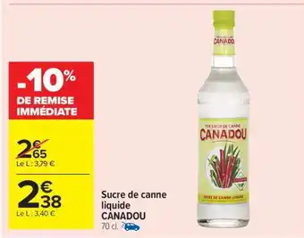 Carrefour Market Sucre de canne liquide CANADOU offre