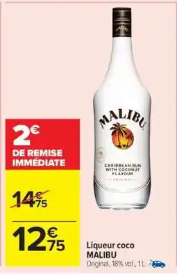 Carrefour Market Liqueur coco MALIBU offre