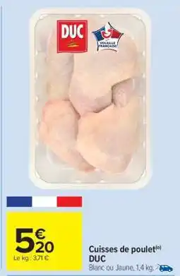 Carrefour Market Cuisses De Poulet Duc offre
