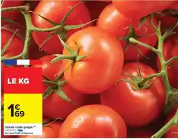 Carrefour Market Tomate ronde grappe offre