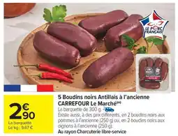 Carrefour Market 5 Boudins noirs Antillais à l’ancienne offre