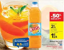 Carrefour Market BOISSON AUX FRUITS 'OASIS' offre