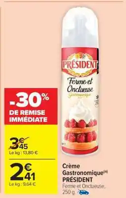 Carrefour Market Crème Gastronomique PRÉSIDENT offre