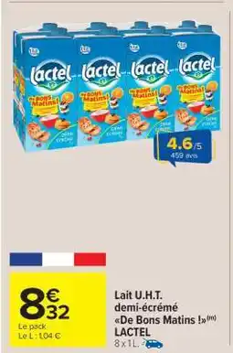 Carrefour Market Lait U.H.T. demi-écrémé De Bons Matins ! LACTEL offre