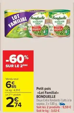 Carrefour Market Petit pois Lot Familial BONDUELLE offre