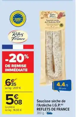 Carrefour Market Saucisse sèche de l'Ardèche I.G.P. REFLETS DE FRANCE offre