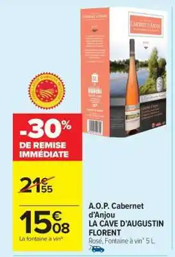 Carrefour Market A.O.P. CABERNET D'ANJOU LA CAVE D'AUGUSTIN FLORENT offre